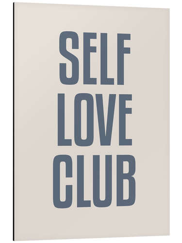 Aluminium print Self Love Club II