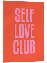 Acrylic print Self Love Club I