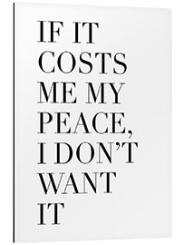 Alubild If it Costs me My Peace, I Don't Want it