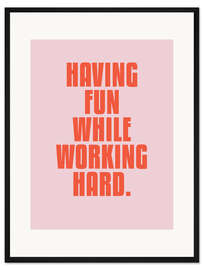Gerahmter Kunstdruck Having Fun While Working Hard. II