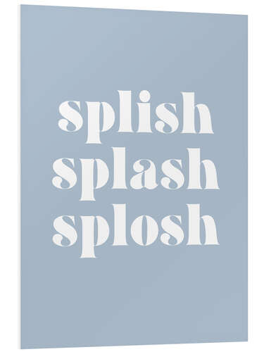 Tableau en PVC Splish Splash Splosh II