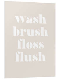 Foam board print Wash Brush Floss Flush I