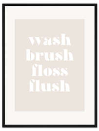 Gerahmter Kunstdruck Wash Brush Floss Flush I