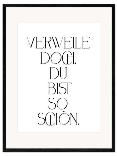 Ingelijste kunstdruk Verweile doch, du bist so schön. II