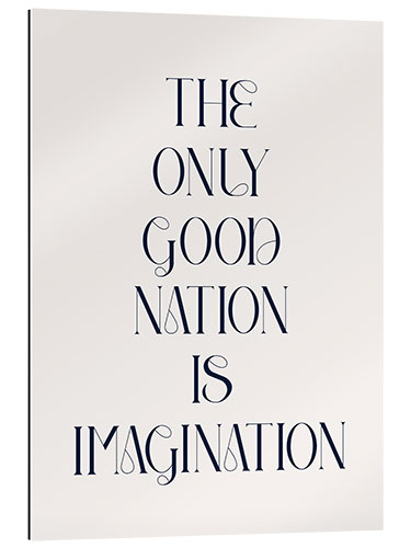 Gallery Print The Only Good Nation is Imagination III