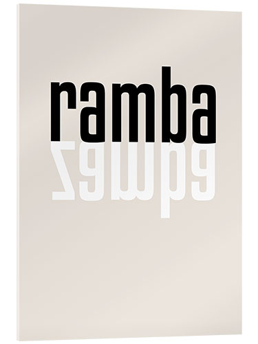 Acrylic print Ramba Zamba