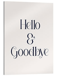 Gallery print Hello &amp; Goodbye