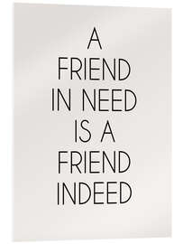 Akrylbilde A Friend In Need Is A Friend Indeed