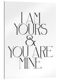 Gallery print I Am Yours &amp; You Are Mine