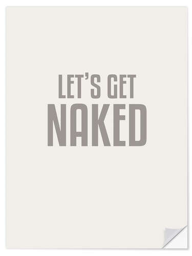 Selvklebende plakat Let’s Get Naked