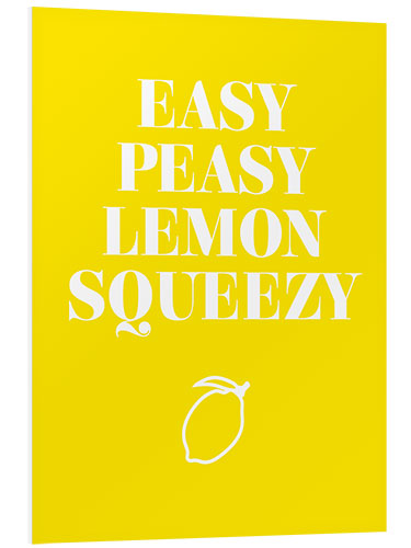 PVC-tavla Easy Peasy Lemon Squeezy II