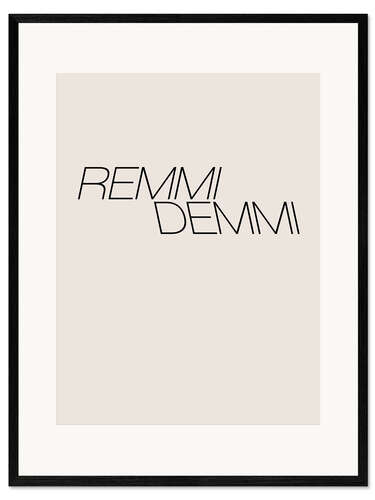 Gerahmter Kunstdruck Remmi Demmi I