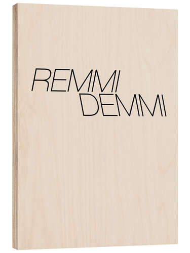 Cuadro de madera Remmi Demmi I