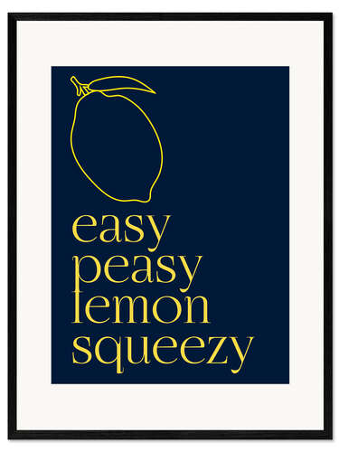 Ingelijste kunstdruk Easy Peasy Lemon Squeezy I