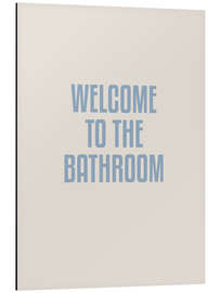 Magnettafel Welcome to the Bathroom