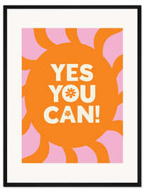 Gerahmter Kunstdruck Yes You Can