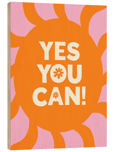 Tableau en bois Yes You Can