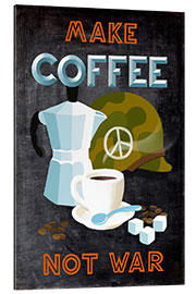 Gallery print Blackboard quote - Make Coffee not War