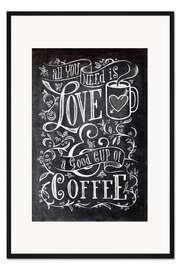 Gerahmter Kunstdruck Blackboard Quote - Love and Coffee