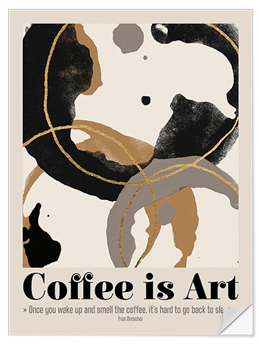 Selvklebende plakat Coffe is Art Quote I