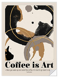 Selvklebende plakat Coffe is Art Quote I