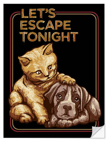 Selvklebende plakat Cat & Dog - Let's Escape Tonight