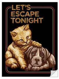 Selvklebende plakat Cat &amp; Dog - Let's Escape Tonight