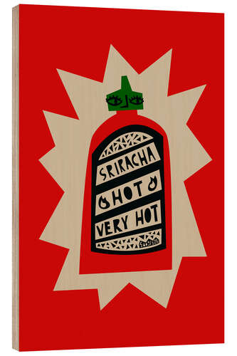 Wood print Sriracha