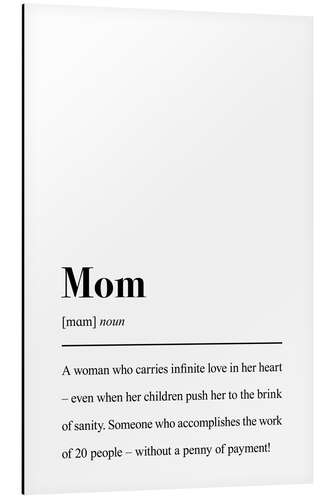 Aluminium print Definition Mom