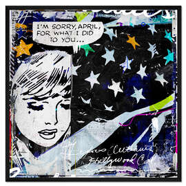 Gerahmter Kunstdruck I'm Sorry April, 2014
