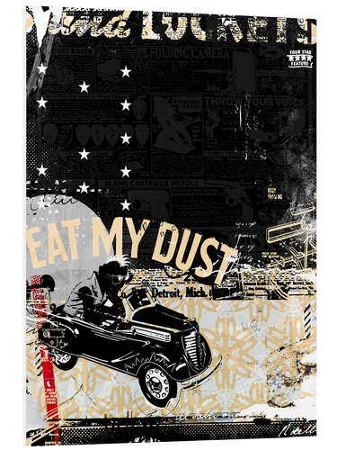 Tableau en PVC Eat my Dust, 2014