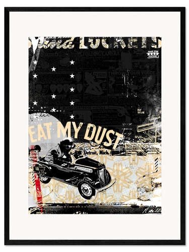 Ingelijste kunstdruk Eat my Dust, 2014