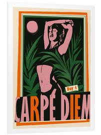 Foam board print Carpe Diem