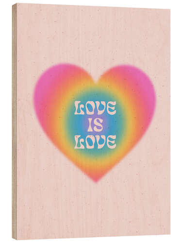 Stampa su legno Love is Love