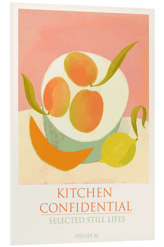 Tableau en PVC Kitchen Confidential - Still Life With Three Apricots