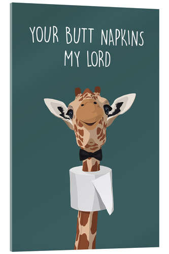 Obraz na szkle akrylowym Your Butt Napkins, My Lord (Giraffe)