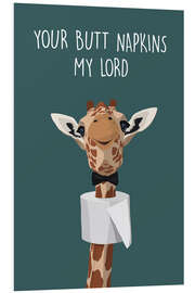 Foam board print Your Butt Napkins, My Lord (Giraffe) - bykammille