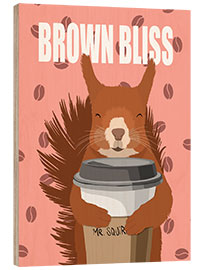 Holzbild Brown Bliss (Coffee) - bykammille