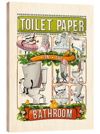 Tableau en bois Toilet Paper in the Bathroom