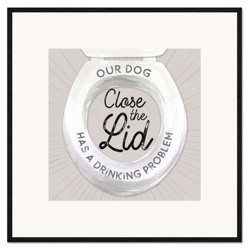 Plakat artystyczny premium w ramie Close the Lid
