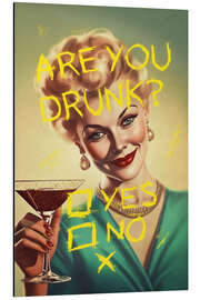 Magnettafel Are You Drunk?