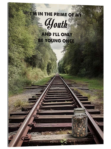 Gallery print "I'll Only Be Young Once" - Stand by Me