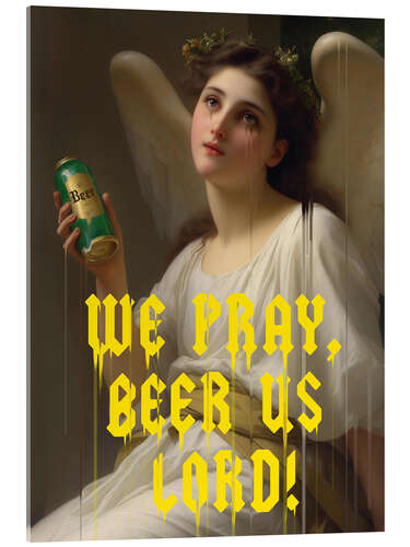 Akryylilasitaulu We Pray Beer Us Lord