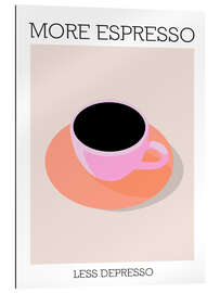 Gallery print More Espresso Less Depresso