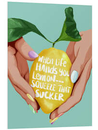 Hartschaumbild Squeeze That Lemon