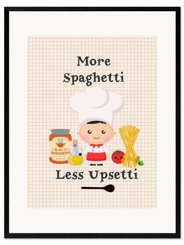 Kunsttryk i ramme More Spaghetti Less Upsetti