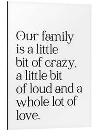 Magnettafel Our Family Is a Little Bit Crazy