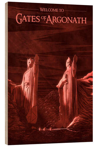 Wood print Welcome to Gates of Argonath