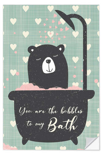 Wandsticker You Are the Bubbles to My Bath