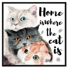 Gerahmter Kunstdruck Home is Where the Cat Is